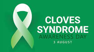 Cloves Syndrome Awareness Day 2023