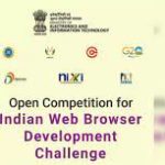 Ministry of Electronics & Information Technology launched Indian Web Browser Development Challenge
