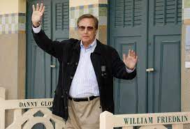 Oscar Winning American Director William Friedkin Passes Away