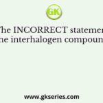 The INCORRECT statement about the interhalogen compound ICl3 is