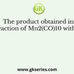 The product obtained in the reaction of Mn2(CO)10 with Br2 is
