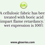 A cellulosic fabric has been treated with boric acid to impart flame retardancy. The wet expression is 100%