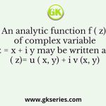 An analytic function f ( z) of complex variable z = x + i y may be written asf ( z)= u ( x, y) + i v (x, y)