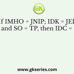 If IMHO = JNIP; IDK = JEL; and SO = TP, then IDC =