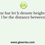 In a sine bar let h denote height of slip gauge and l be the distance between the rollers
