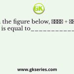 In the figure below, ∠𝐷𝐸𝐶 + ∠𝐵𝐹𝐶 is equal to___________