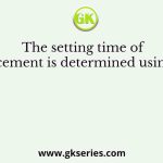 The setting time of cement is determined using