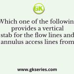 Which one of the following provides a vertical stab for the flow lines and annulus access lines from