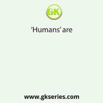 ‘Humans’ are