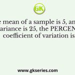 If the mean of a sample is 5, and the variance is 25, the PERCENT coefficient of variation is