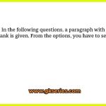 In the following questions, a paragraph with a blank is given. From the options, you have to select