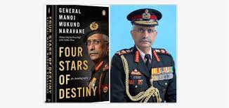 Indian Army Chief Gen MM Naravane’s Book “Four Stars of Destiny”