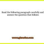 Read the following paragraph carefully and answer the question that follows