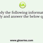 Study the following information carefully and answer the below questions