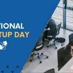 National Startup Day 2024, Date, History and Quotes