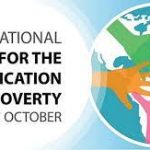 The International Day for the Eradication of Poverty is celebrated on 17th October to serve as a reminder that poverty is a complicated, multifaceted problem