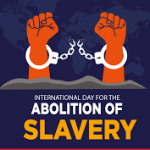 International Day for the Abolition of Slavery 2023