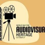 World Day for Audiovisual Heritage 2023 Celebrates on 27th October