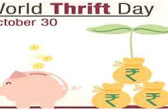World Thrift Day or World Savings Day is celebrated each year on 30 October to raise awareness to people about their financial security, savings, and freedom.