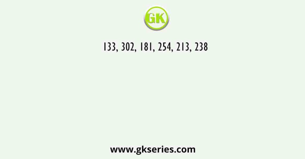 133, 302, 181, 254, 213, 238