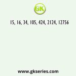 15, 16, 34, 105, 424, 2124, 12756