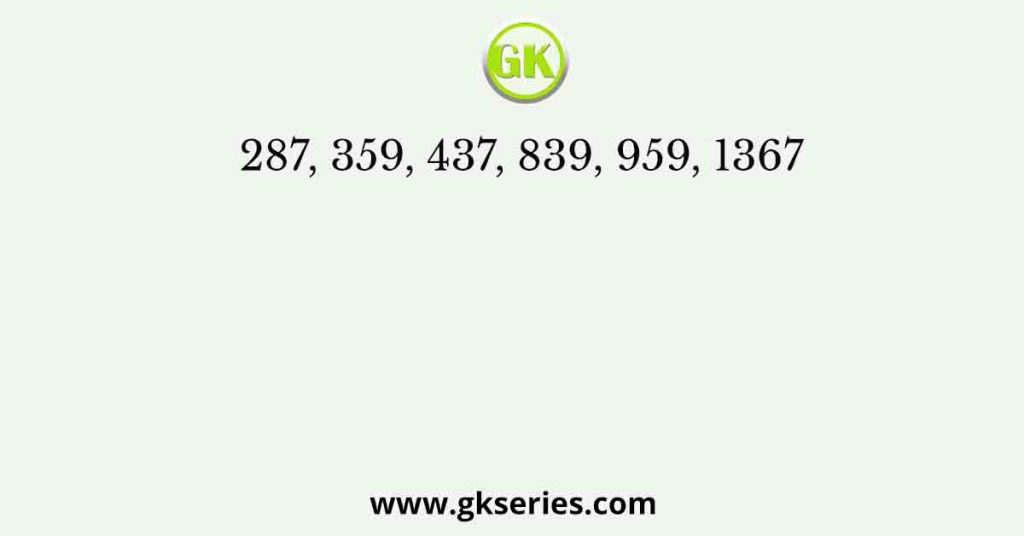 287, 359, 437, 839, 959, 1367