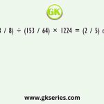 (3 / 8) ÷ (153 / 64) × 1224 = (2 / 5) of ?
