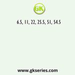 6.5, 11, 22, 25.5, 51, 54.5