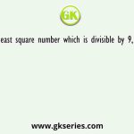 Find the least square number which is divisible by 9, 12 and 14