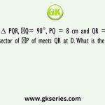 In ∆ PQR, ∠Q= 90°, PQ = 8 cm and QR = 15 cm. The bisector of ∠P of meets QR at D. What is the length of PD