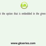 Select the option that is embedded in the given figure