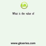 What is the value of 