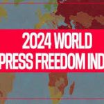 World Press Freedom Index 2024 Announced, India Ranked 159th Out of 180 Countries