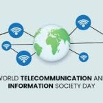 World Telecommunication and Information Society Day 2024 Observed on May 17th