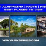About Alappuzha City | Facts | Best Places To Visit