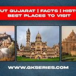 About Gujarat | Facts | Best Places To Visit