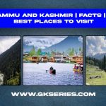 About Jammu and Kashmir | Facts | Best Places To Visit