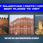 About Rajasthan | Facts | Best Place To Visit