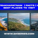 About Visakhapatnam | Facts | Best Places To Visit