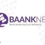 Government Launches BAANKNET and e-BKray to Enhance PSU Bank E-Auctions for Asset Sales