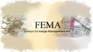 Foreign Exchange Management Act (FEMA)