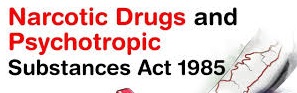 Narcotic Drugs and Psychotropic Substances Act, 1985