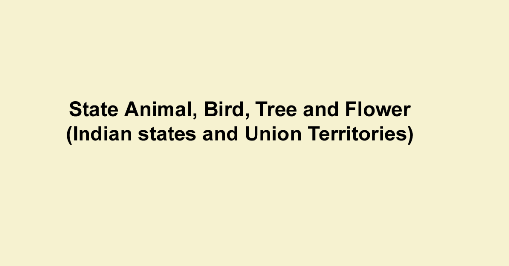 State Animal, Bird, Tree and Flower