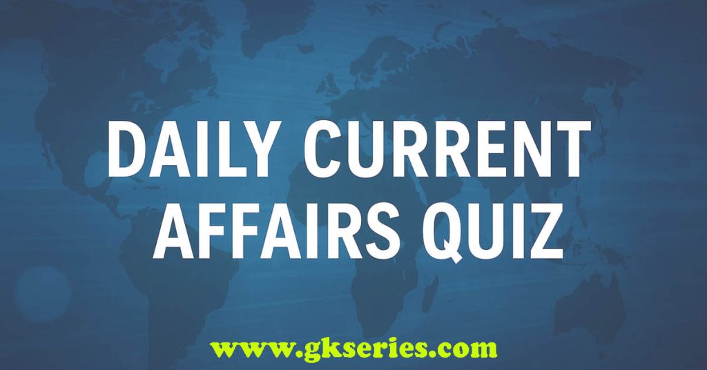 Daily Current Affairs Quiz - 27 August 2025