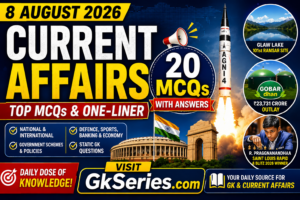 8 August 2026 Current Affairs MCQs with Answers