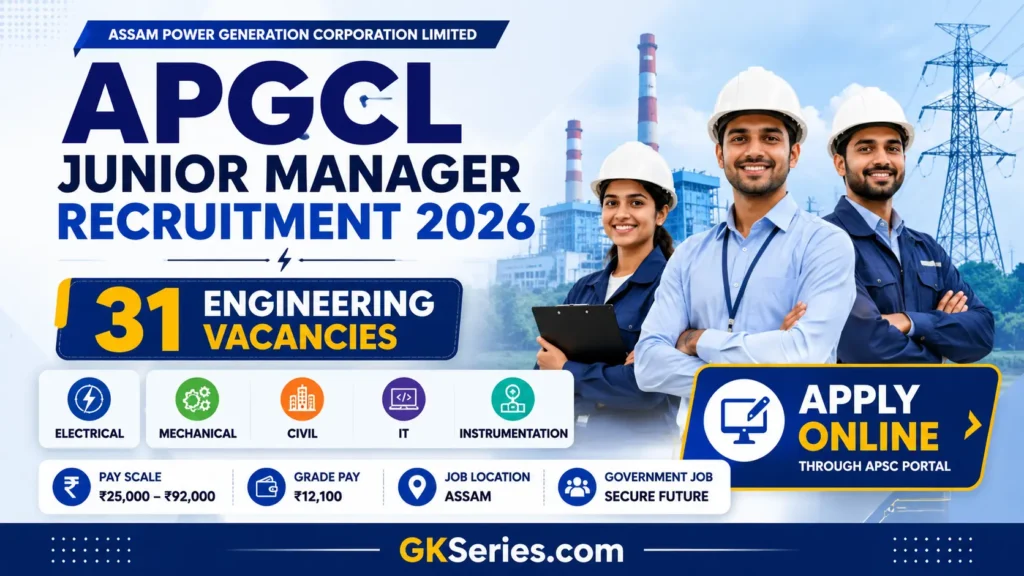 APGCL Junior Manager Recruitment 2026