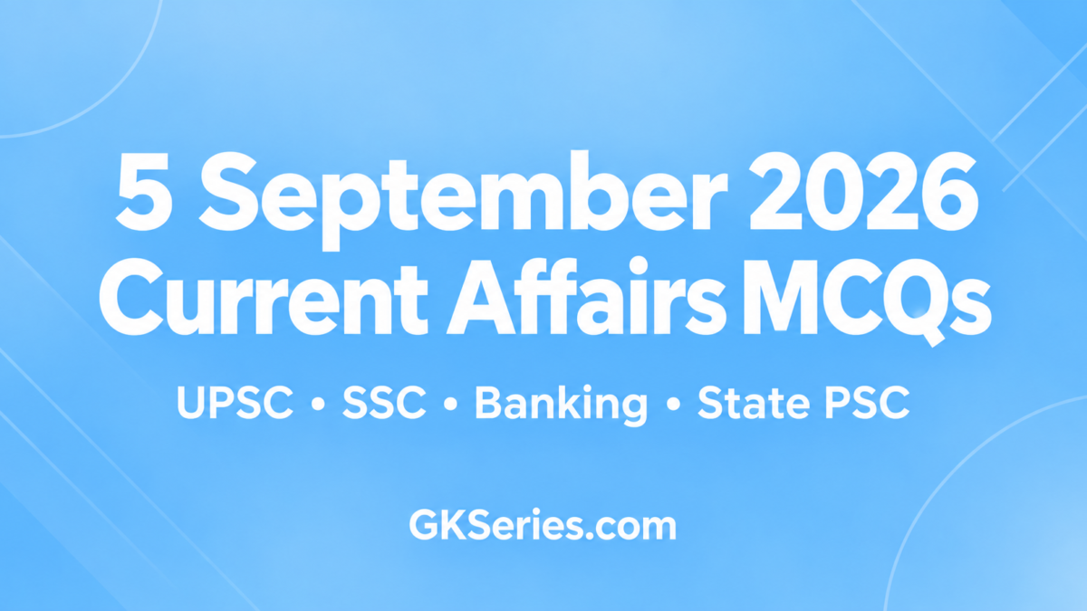 5 September 2026 Current Affairs mcqs
