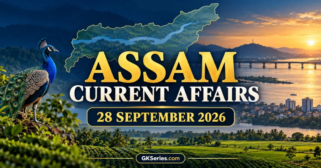 Assam Current Affairs 28 September 2026