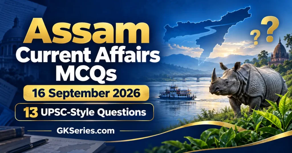 Assam Current Affairs MCQs 16 September 2026