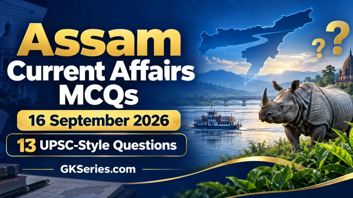 Assam Current Affairs MCQs 16 September 2026